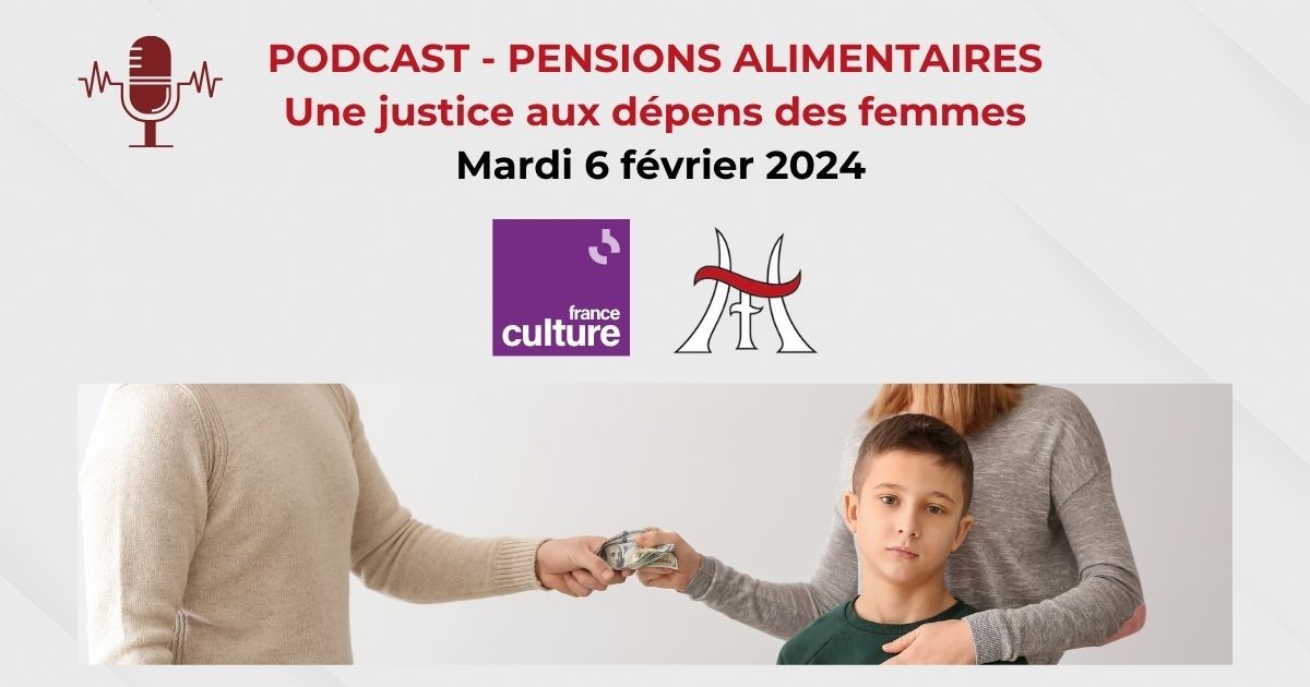 PODCAST : Pensions alimentaires : une justice aux dépens des femmes